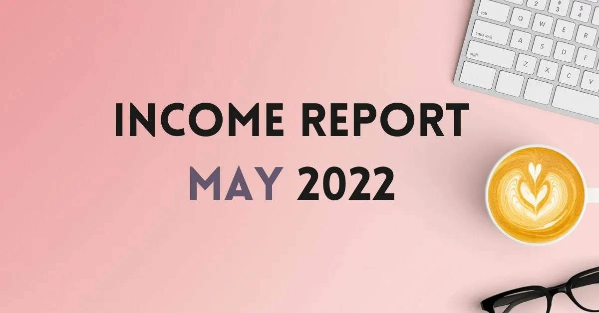Blog income report may 2022