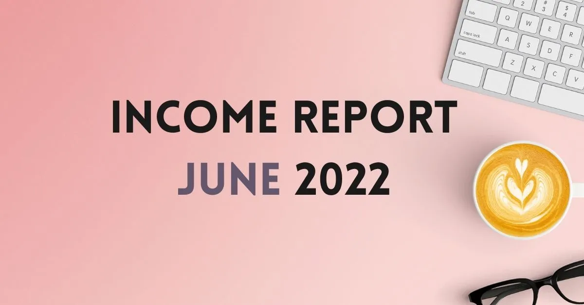 Blog income report june 2022