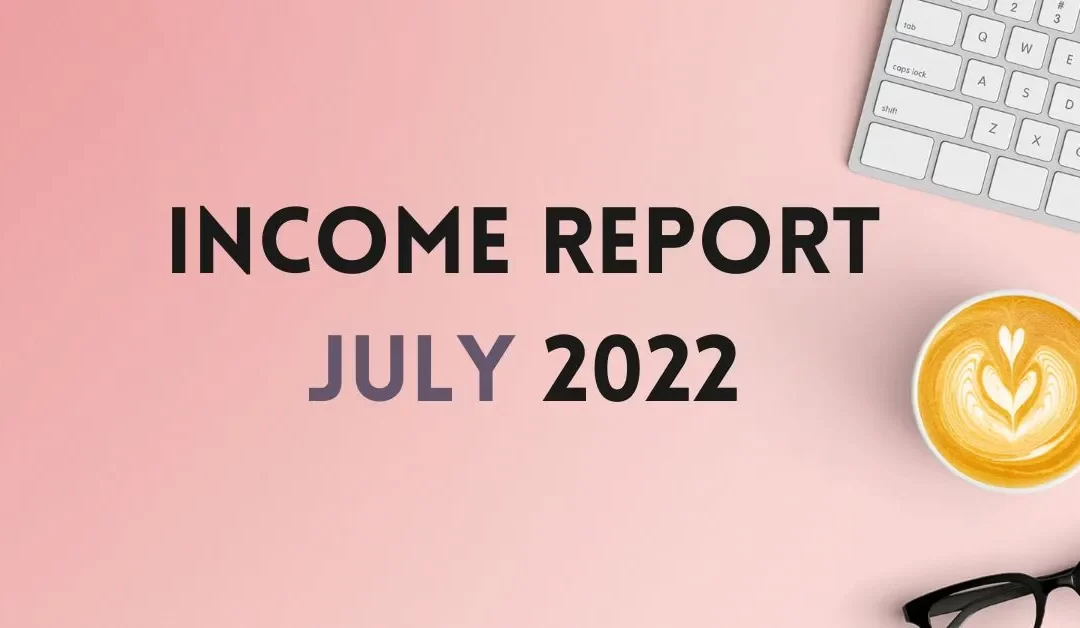 Blog Income Report July 2022