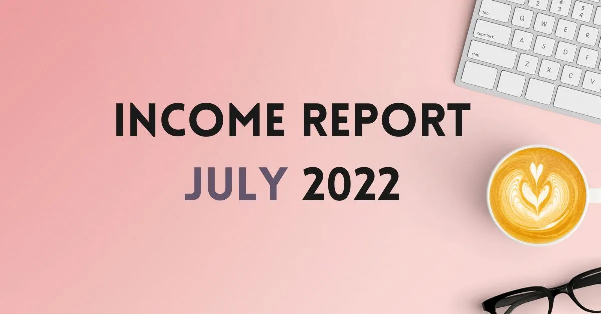 Blog income report july 2022