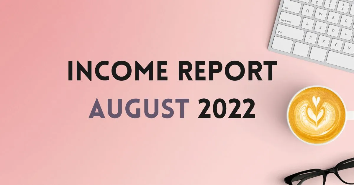 blog income report august 2022