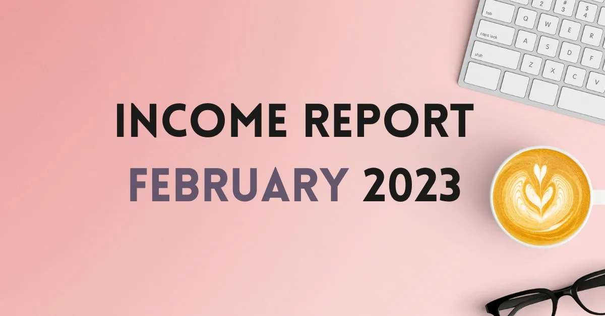 blog income report February 2023