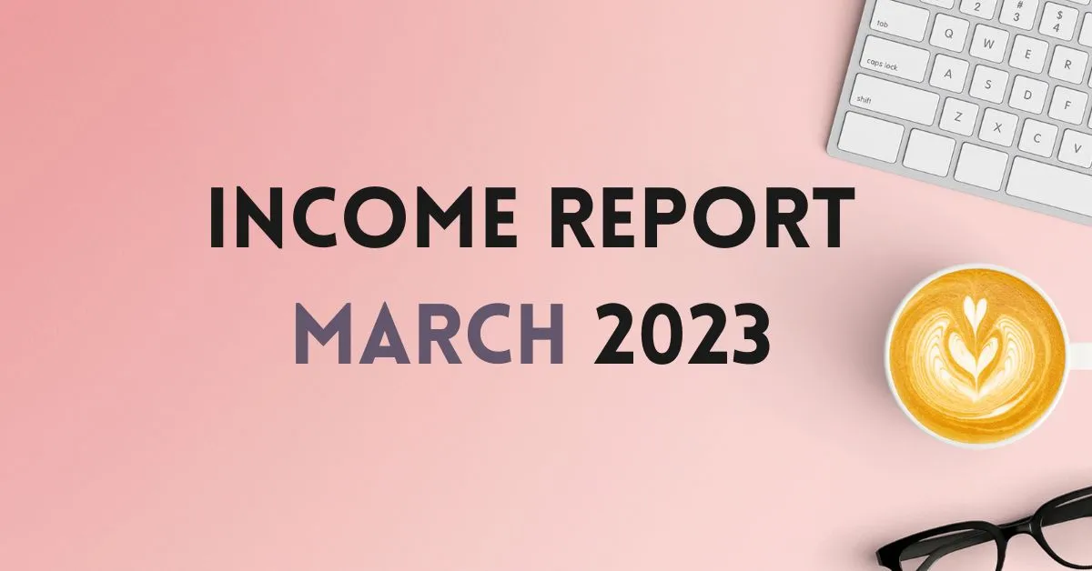 blog income report March 2023